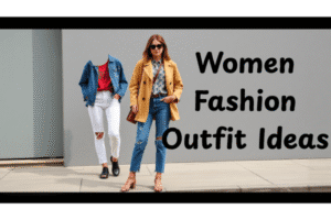 Women Fashion Outfit Ideas